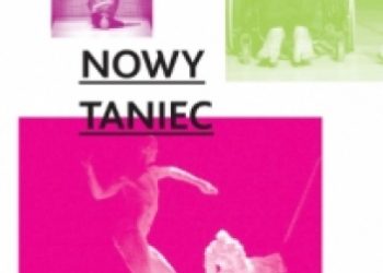Nowy taniec. Rewolucje ciała