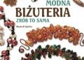 Maria di Spirito – Modna Biżuteria. Zrób to sama