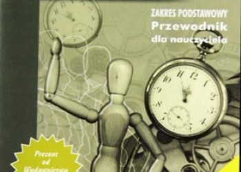 Grzegorz F. Wojewoda, Piotr Walczak – Fizyka i astronomia – przewodnik dla nauczyciela liceum ogólnokształcącego, liceum profilowanego i technikum