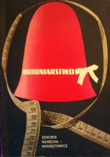 Zenobia Merecka-Wykrętowicz – Modniarstwo
