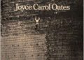 Joyce Carol Oates – Three Plays: Ontological Proof of My Existence, Miracle Play, The Triumph of the Spider Monkey