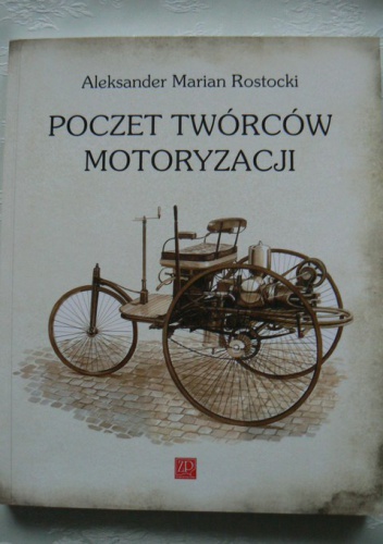 Aleksander Marian Rostocki – Poczet Twórców Motoryzacji