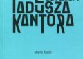 Marta Kufel – Błędne Betlejem Tadeusza Kantora