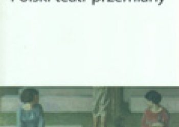 Dariusz Kosiński – Polski teatr przemiany