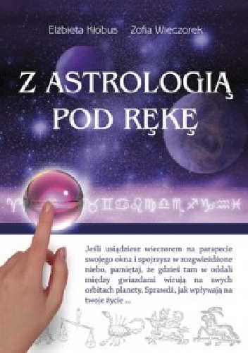 Elżbieta Kłobus – Z astrologią pod rękę