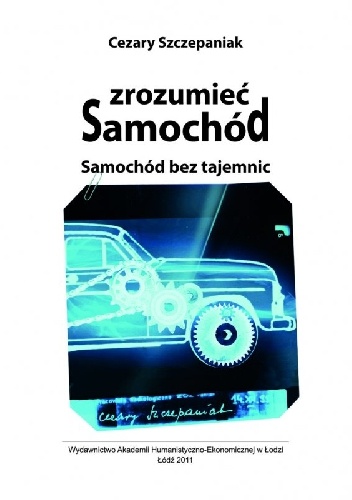 Cezary Szczepaniak – Zrozumieć samochód. Samochód bez tajemnic