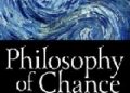 Michał Heller – Philosophy of Chance. A cosmic fugue with a prelude and a coda
