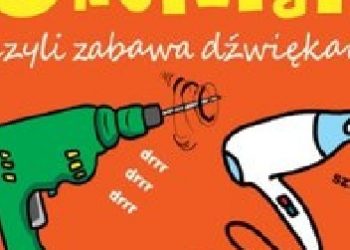 Joanna Babula – OnoMaTo czyli zabawa dźwiękami. Hałaśliwe przedmioty