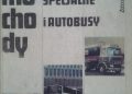 Zdzisław Podbielski – Samochody ciężarowe, specjalne i autobusy