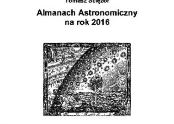 Tomasz Ściężor – Almanach Astronomiczny na rok 2016
