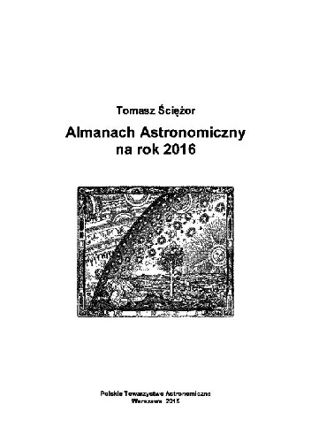 Tomasz Ściężor – Almanach Astronomiczny na rok 2016