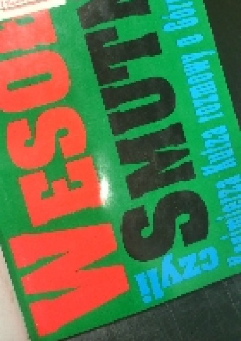 Kazimierz Kutz, Michał Smolorz – Wesoło czyli Smutno: Kazimierza Kutza rozmowy o Górnym Śląsku