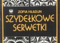 Zofia Hładun – Szydełkowe serwetki