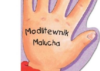 Małgorzata Piotrowska – Modlitewnik malucha. Modlitwy dziękczynne na każdą okazję