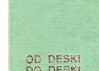 Janusz Roszko – Od deski do deski