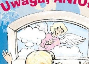 Tadeusz Ruciński – Uwaga, anioły!