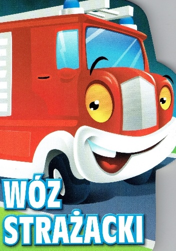 Urszula Kozłowska – Wóz strażacki. Wykrojnik