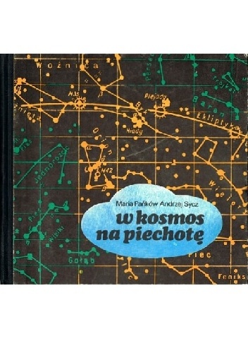 Maria Pańków, Andrzej Sycz – W kosmos na piechotę