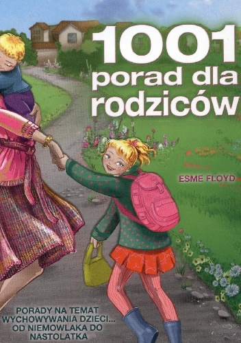 Esme Floyd – 1001 porad dla rodziców