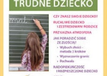 Agnieszka Umińska – Jak wychowywać trudne dziecko