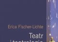 Erika Fischer-Lichte – Teatr i teatrologia. Podstawowe pytania