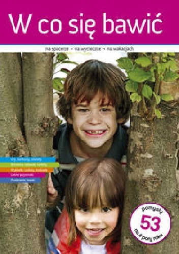 Karolina Kramer – W co się bawić na spacerze, na wycieczce, na wakacjach