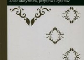 Zbigniew Bukowski – Na choroby są sposoby. Zbiór aforyzmów, przysłów i cytatów