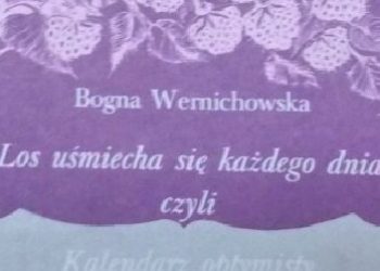 Bogna Wernichowska – Los uśmiecha się każdego dnia, czyli kalendarz optymisty