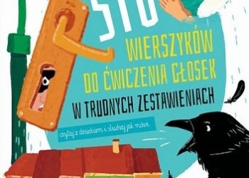 Elżbieta Szwajkowska, Witold Szwajkowski – Sto wierszyków do ćwiczenia głosek w trudnych zestawieniach