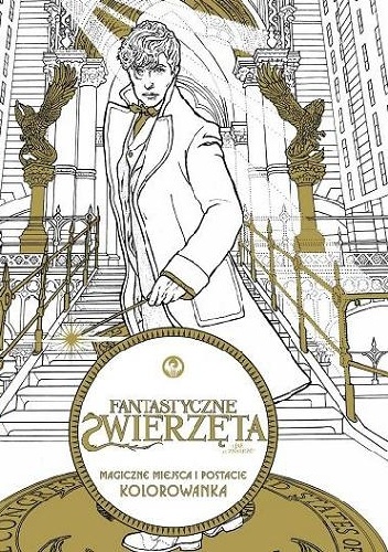 Praca zbiorowa – Fantastyczne zwierzęta i jak je znaleźć. Magiczne miejsca i postacie