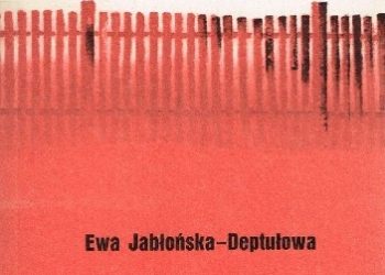 Ewa Jabłońska-Deptuła – Rodzino dokąd zmierzasz?