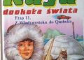 Praca zbiorowa, Sławomira Gibka – Wielki Rajd dookoła świata; Etap 11. Od Władywostoku do Quebecku