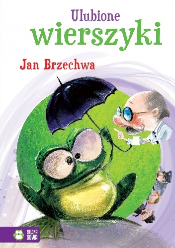Jan Brzechwa – Ulubione wierszyki. Jan Brzechwa