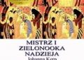 Johanna Kern – Mistrz i Zielonooka Nadzieja