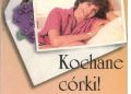 Barbara Toner – Kochane córki ! Poradnik matki