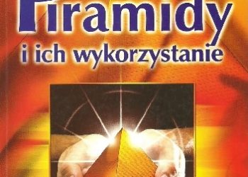 Leszek Matela – Piramidy i ich zastosowanie