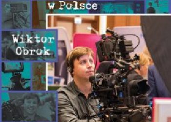 Wiktor Obrok – Praktyka filmowca w Polsce