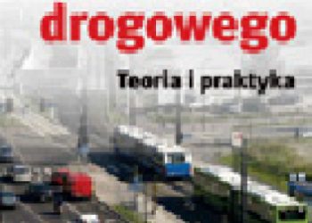 Inżynieria ruchu drogowego. Teoria i praktyka
