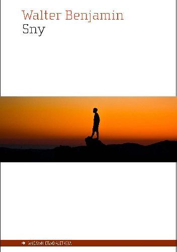 Walter Benjamin – Sny