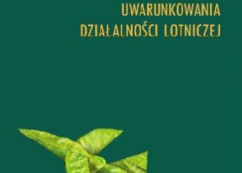 Katarzyna Biskup – Uwarunkowania działalności lotniczej