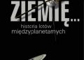 Krzysztof Ziołkowski – Poza Ziemię … Historia lotów międzyplanetarnych