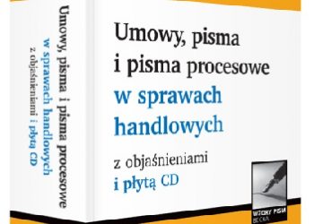 Robert Pabis – Umowy, pisma i pisma procesowe w sprawach handlowych z objaśnieniami i płytą CD