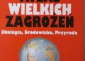 Michel Barnier – Atlas wielkich zagrożeń: Ekologia, Środowisko, Przyroda