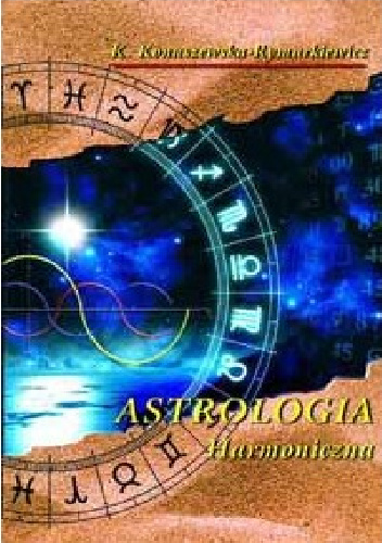 Krystyna Konaszewska-Rymarkiewicz – Astrologia harmoniczna