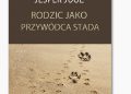 Jesper Juul – Rodzic jako przywódca stada