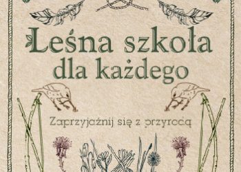 Jane Warroll, Peter Houghton – Leśna szkoła dla każdego