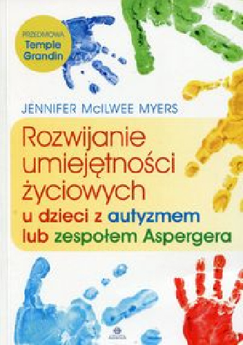 Jennifer McIlwee Myers – Rozwijanie umiejętności życiowych u dzieci z autyzmem lub zespołem Aspergera