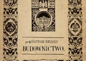 Gustaw Bisanz – Budownictwo