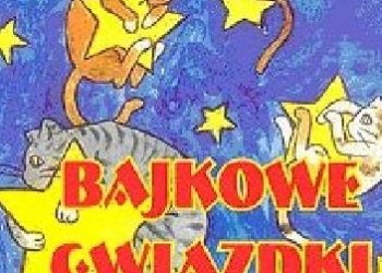 Anna Edyk-Psut – Bajkowe gwiazdki