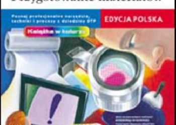 Claudia McCue – Profesjonalny druk. Przygotowanie materiałów